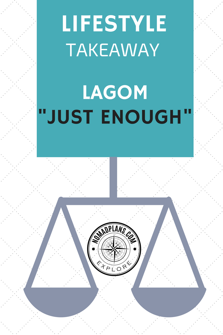 LAGOM, JUST ENOUGH