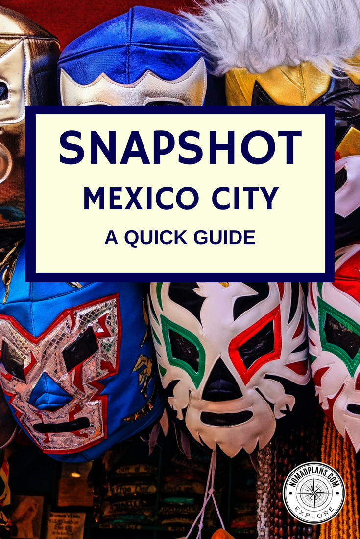 Quick guide to Mexico City