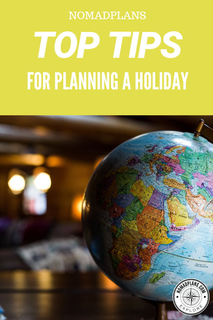 Top tips for planning a holiday