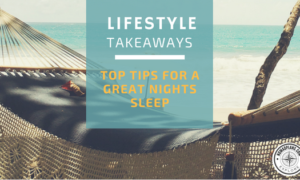 Top tips for a great nights sleep